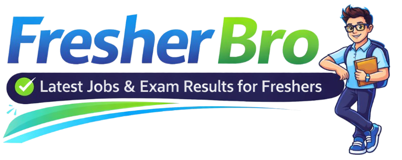 FresherBro – Jobs, Results & Career News